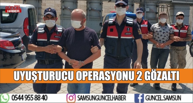 UYUŞTURUCU OPERASYONU 2 GÖZALTI
