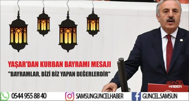 YAŞAR'DAN KURBAN BAYRAMI MESAJI  