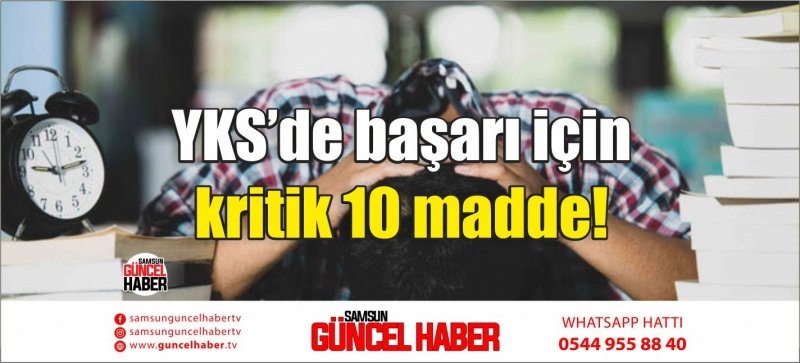 YKS’de başarı için kritik 10 madde!