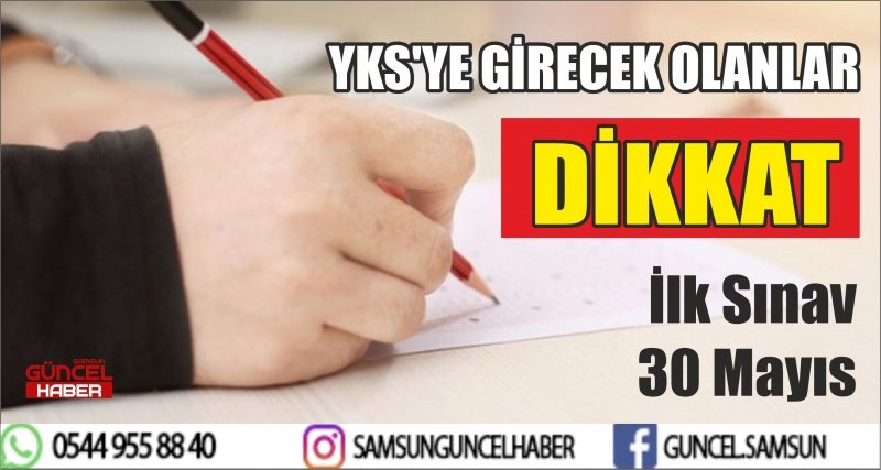 YKS'YE GİRECEK OLANLAR DİKKAT 