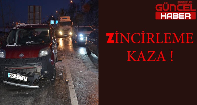 ZİNCİRLEME KAZA : 3 YARALI !