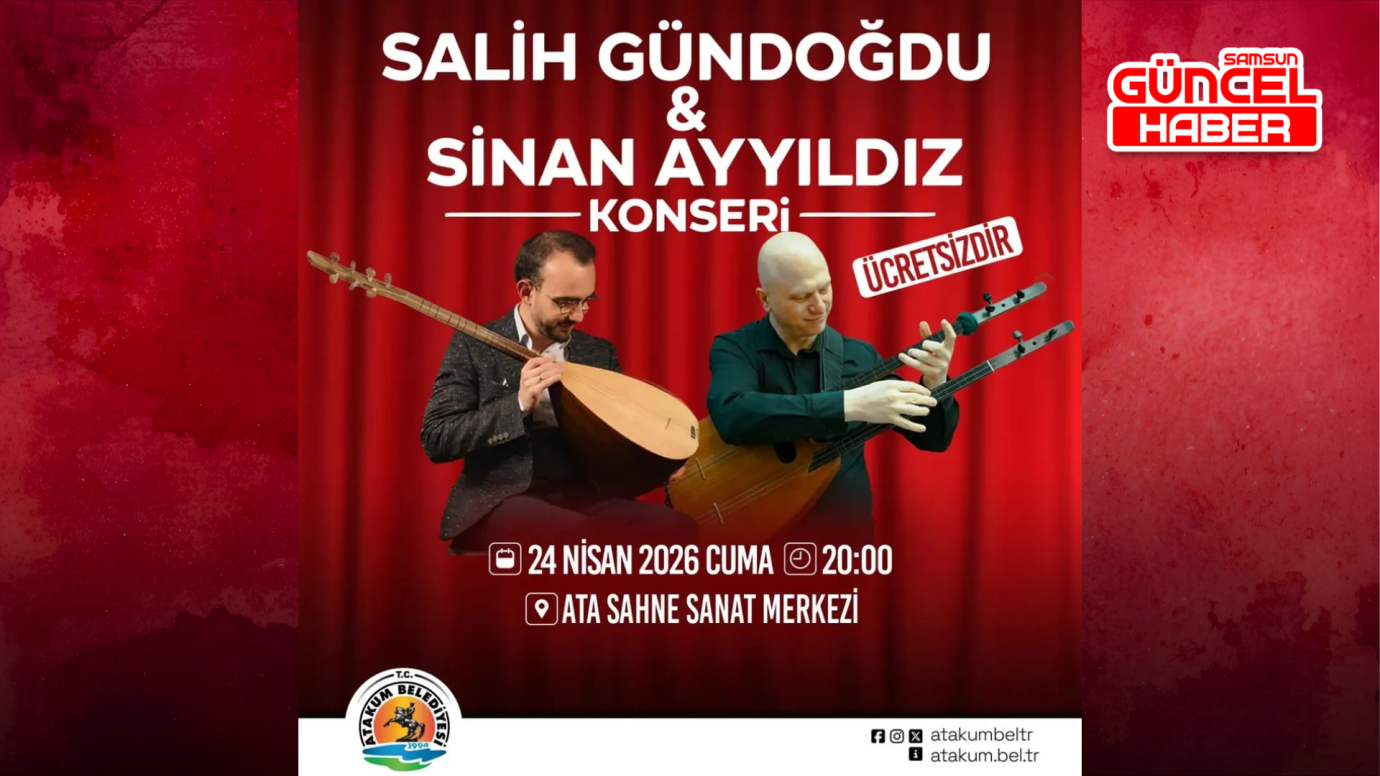 Atakum Belediyesi, 23 Nisan Ulusal Egemenlik ve Çocuk Bayramı programı kapsamında Anadolu ezgilerini tüm dünyaya tanıtan usta sanatçılar Salih Gündoğdu ve Sinan Ayyıldız’ı Ata Sahne’de dinleyicileriyle buluşturuyor. Yöresel e