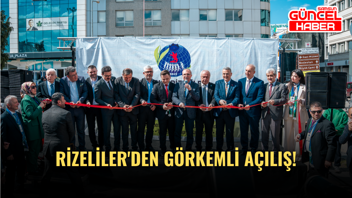RİZELİLER'DEN GÖRKEMLİ AÇILIŞ!