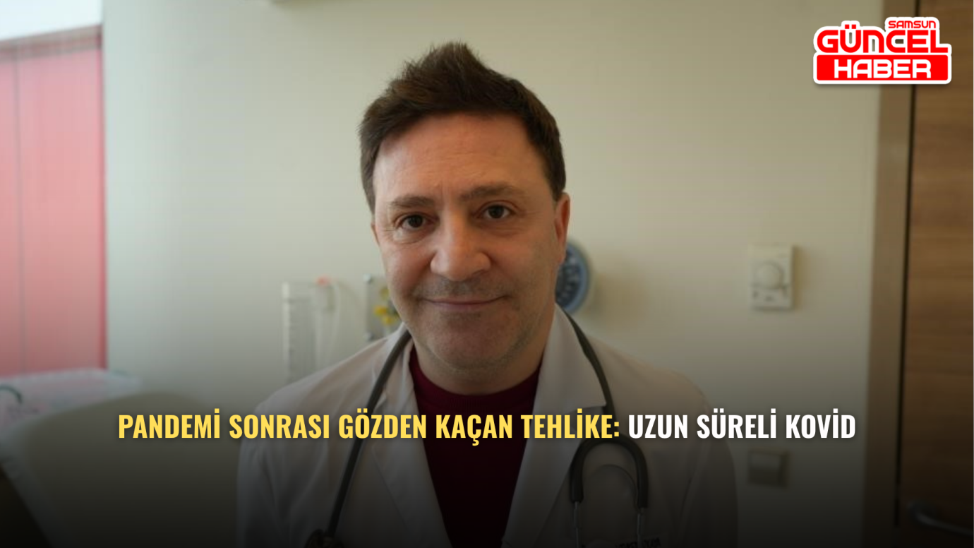 Pandemi Sonrası Gözden Kaçan Tehlike: Uzun Süreli Kovid
