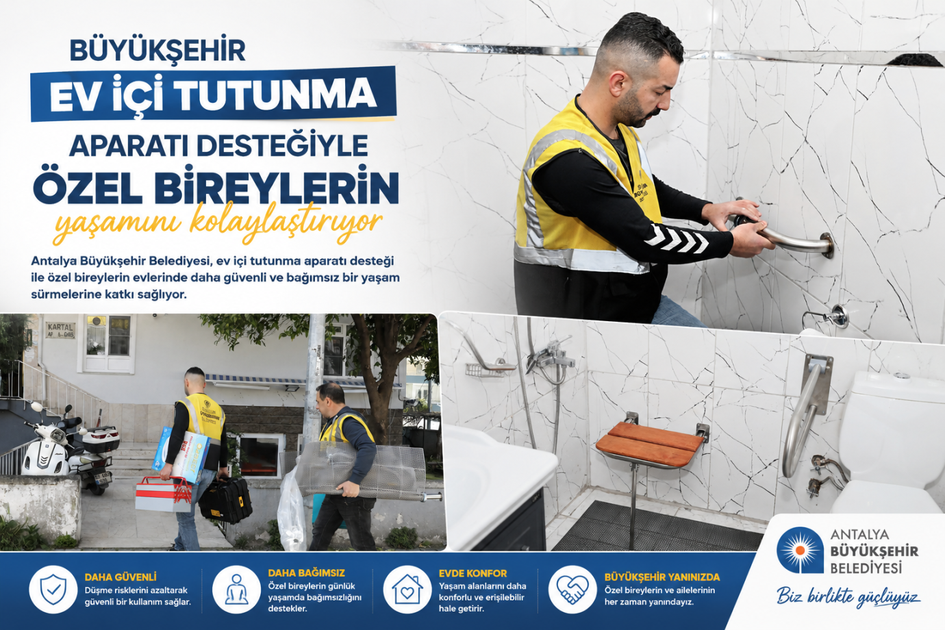 BÜYÜKŞEHİR EV İÇİ TUTUNMA APARATI DESTEĞİYLE ÖZEL BİREYLERİN  YAŞAMINI KOLAYLAŞTIRIYOR