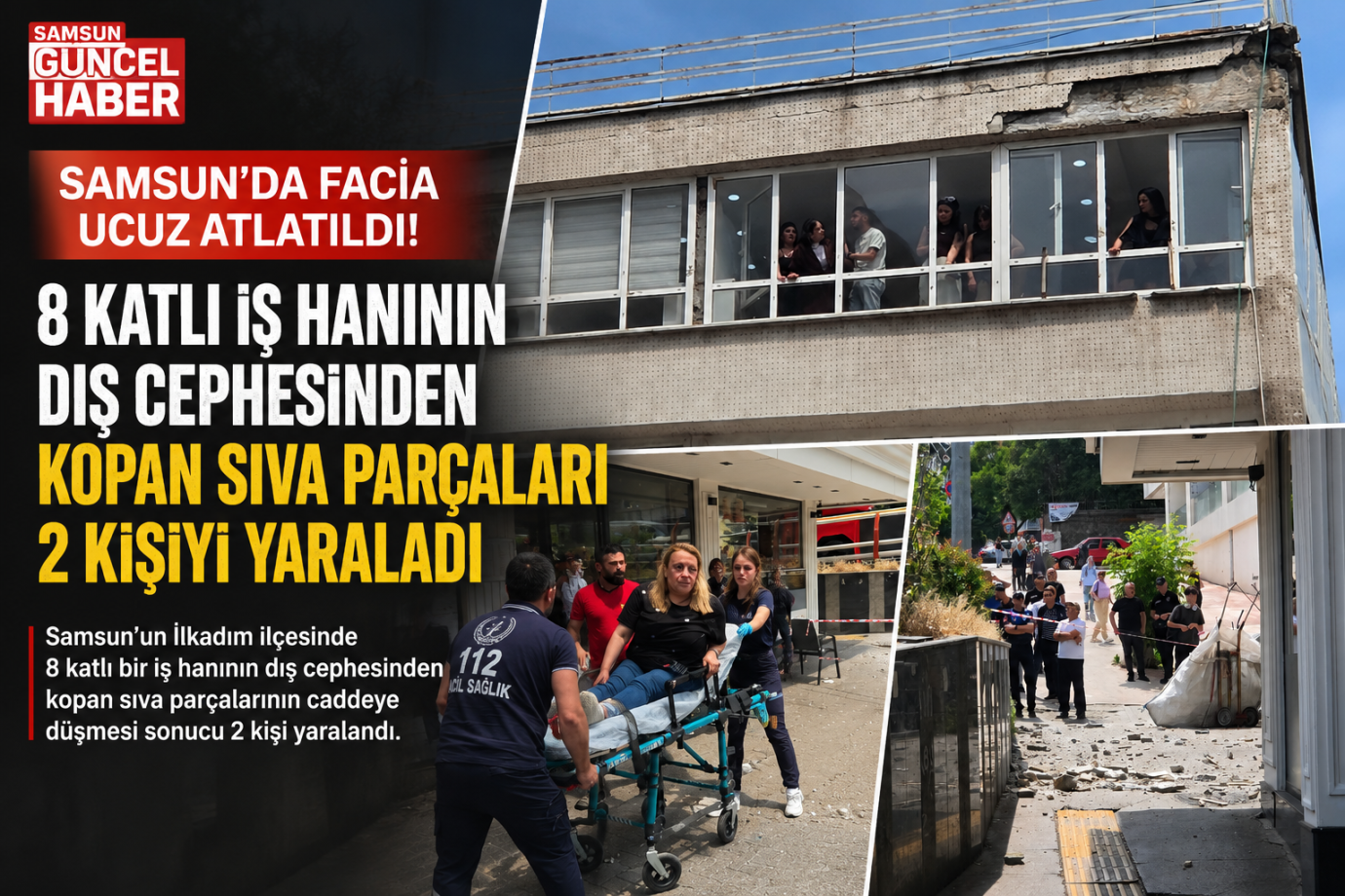 İlkadım'da 8 Katlı İş Hanından Kopan Sıva Parçaları 2 Kişiyi Yaraladı