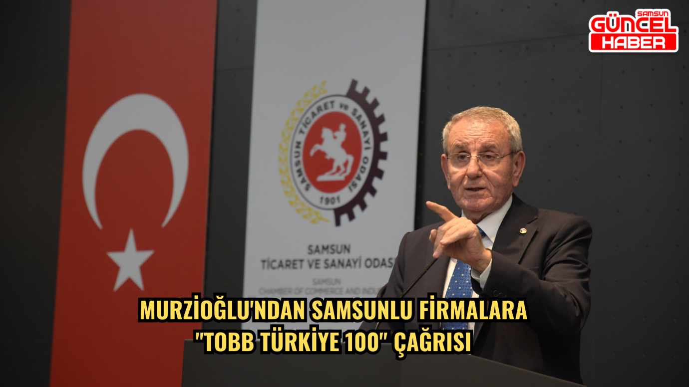 Murzioğlu'ndan Samsunlu firmalara 