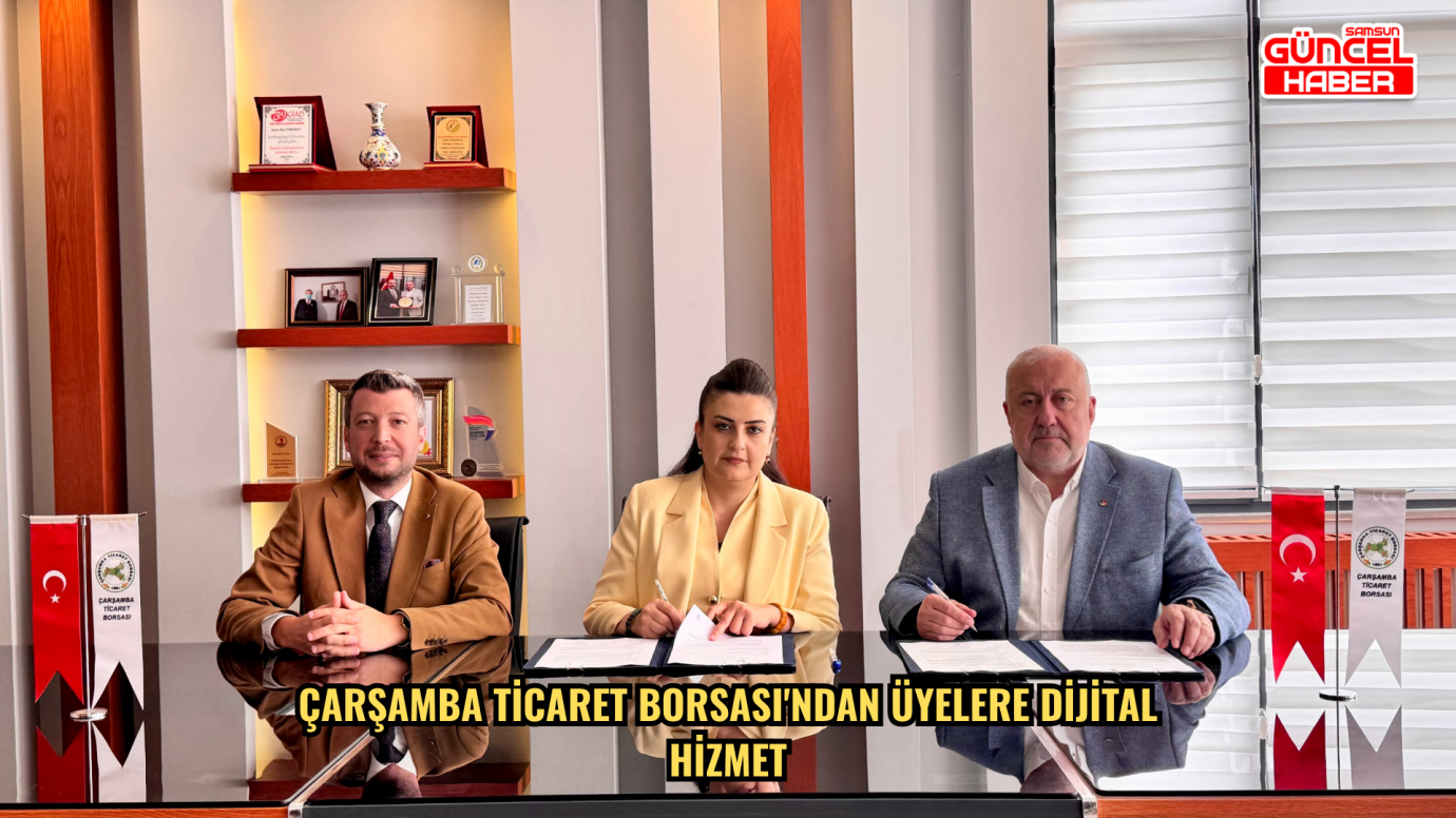 Çarşamba Ticaret Borsası'ndan üyelere dijital hizmet