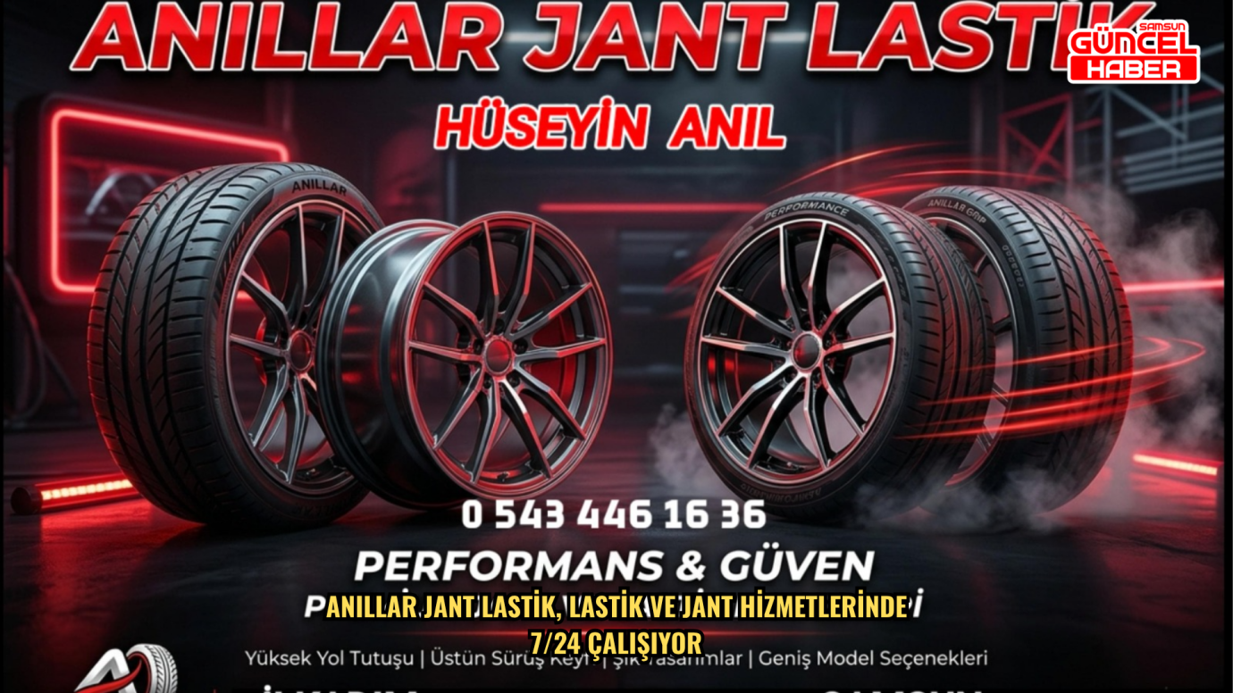Anıllar Jant Lastik, Lastik ve Jant Hizmetlerinde 7/24 Çalışıyor