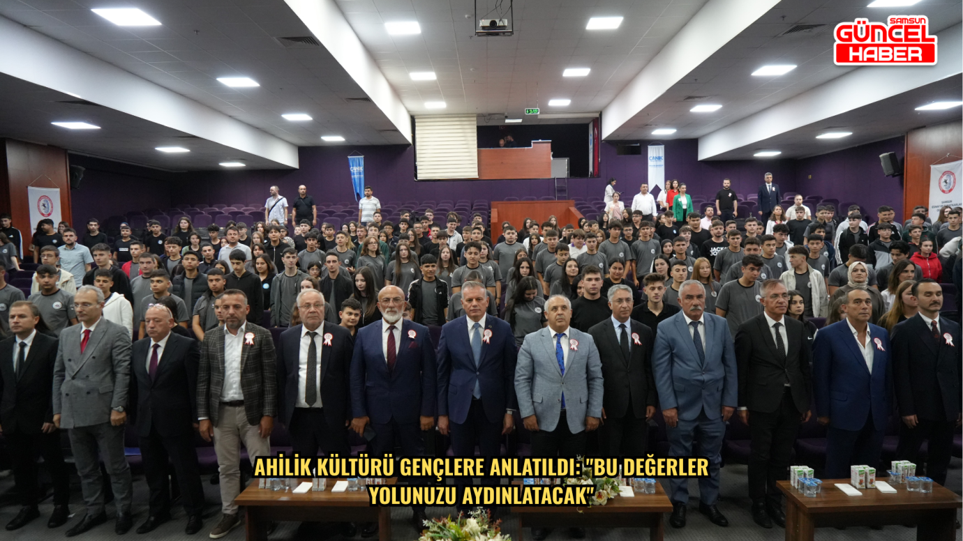 Ahilik kültürü gençlere anlatıldı: 