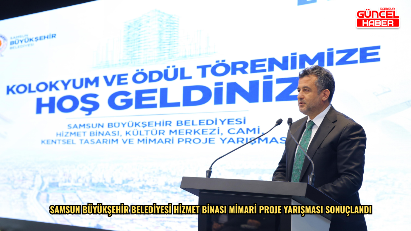 Samsun Büyükşehir Belediyesi hizmet binası mimari proje yarışması sonuçlandı