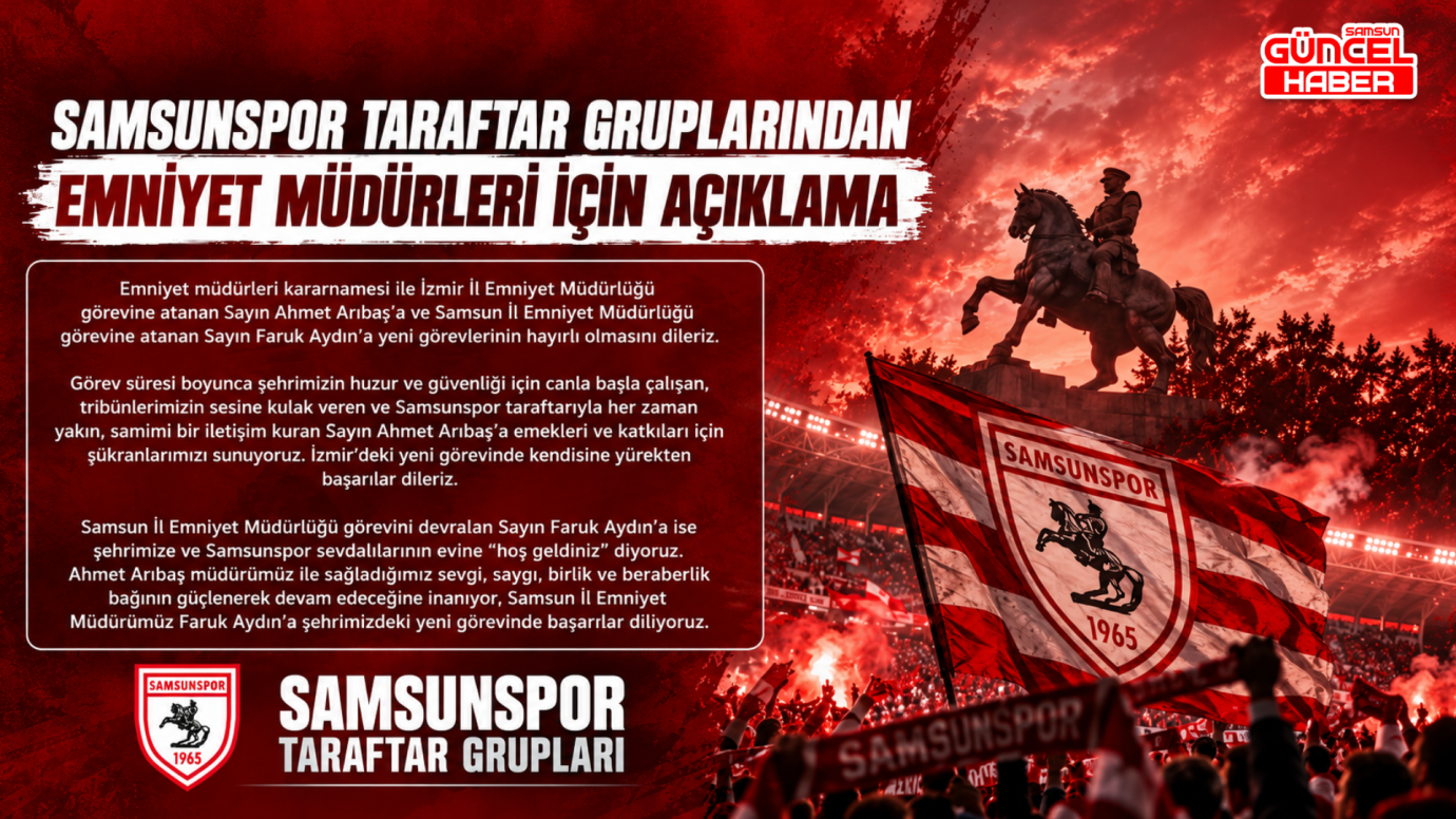 Samsunspor taraftar gruplarından emniyet müdürleri için açıklama