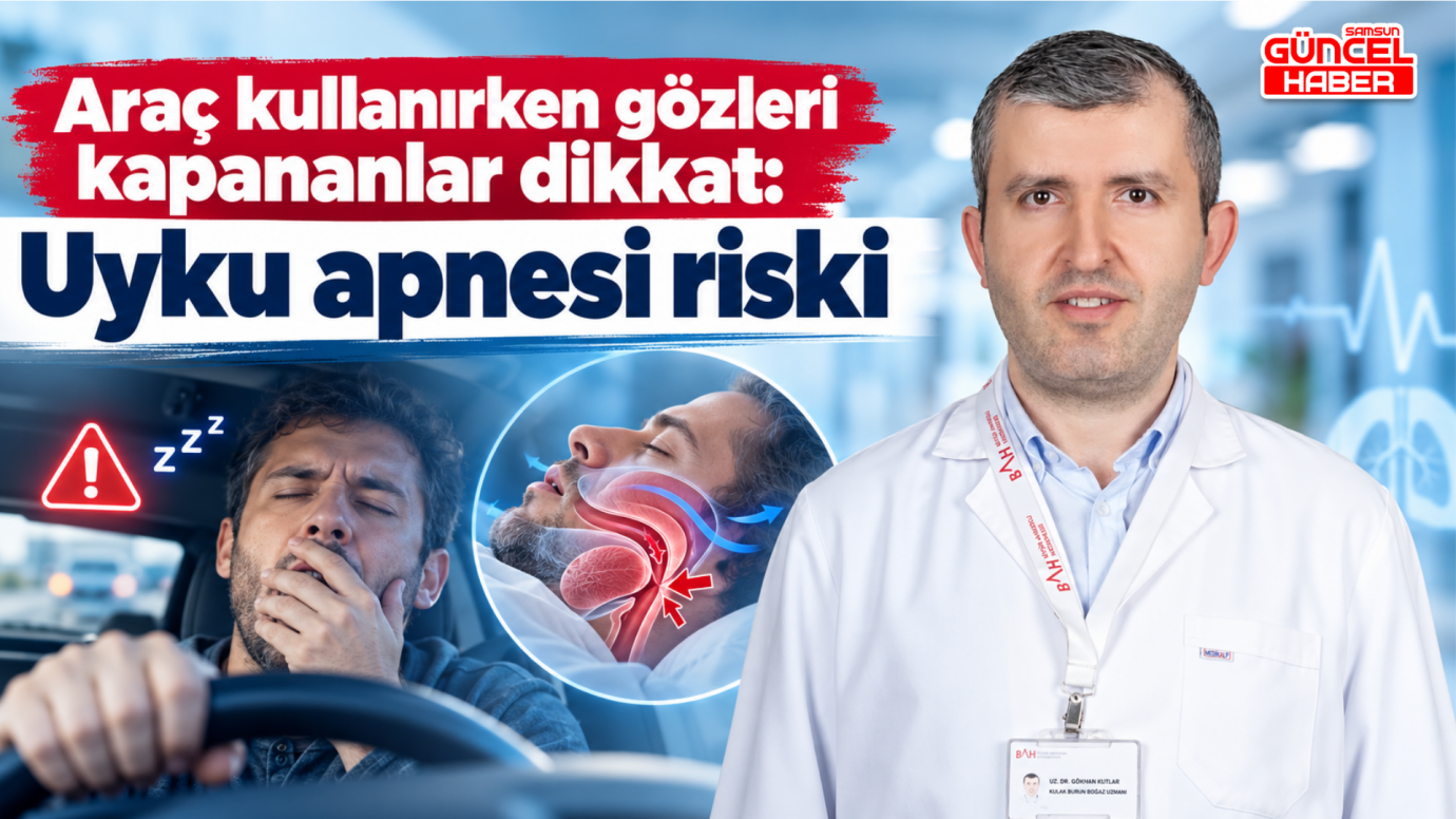 Araç kullanırken gözleri kapananlar dikkat: Uyku apnesi riski