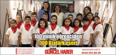 100 minik öğrenciden 100 Atatürk eseri