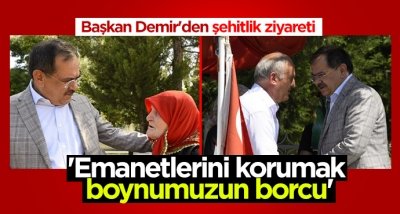 Başkan Mustafa Demir'den şehitlik ziyareti