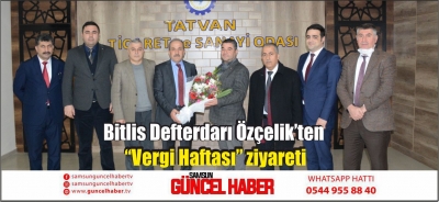 Bitlis Defterdarı Özçelik’ten “Vergi Haftası” ziyareti