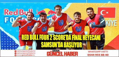 Red Bull Four 2 Score’da final heyecanı Samsun’da başlıyor