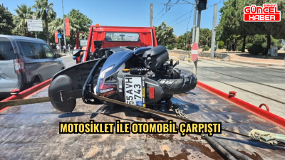 Motosiklet ile otomobil çarpıştı