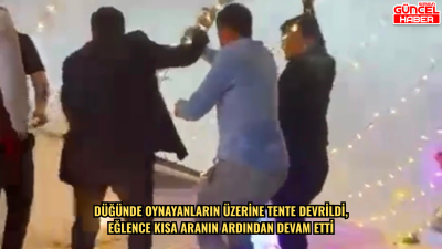 Düğünde oynayanların üzerine tente devrildi, eğlence kısa aranın ardından devam etti