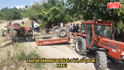 Traktör römorku devrildi: 1 ölü, 3'ü çocuk 7 yaralı