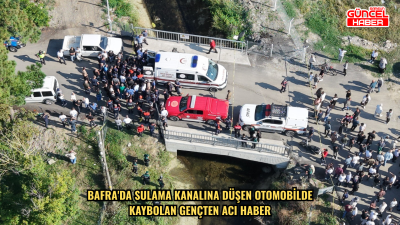 Bafra'da sulama kanalına düşen otomobilde kaybolan gençten acı haber
