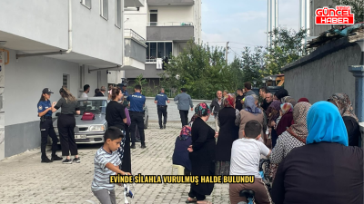 Evinde silahla vurulmuş halde bulundu