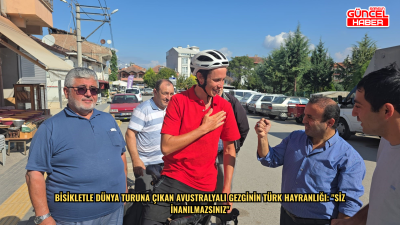 Bisikletle dünya turuna çıkan Avustralyalı gezginin Türk hayranlığı: 