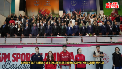 Samsun’da Yıldızlar ve Gençler Flöre Dünya Kupası’nın açılışı yapıldı